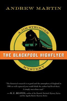 The Blackpool Highflyer: A Jim Stringer Mystery by Martin, Andrew