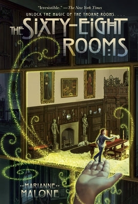 The Sixty-Eight Rooms by Malone, Marianne
