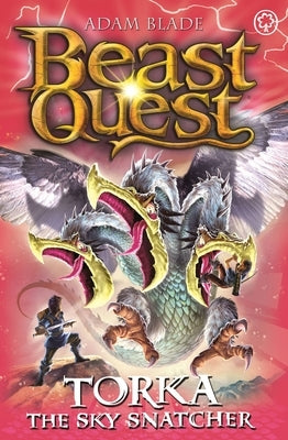 Beast Quest: Torka the Sky Snatcher: Series 23 Book 3 by Blade, Adam