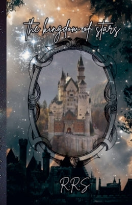 The Kingdom of Stars by R. R. S.