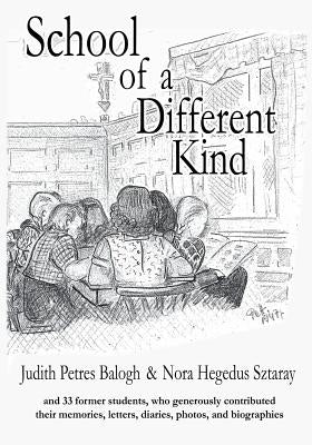 School of a Different Kind by Sztaray, Nóra Hegedus