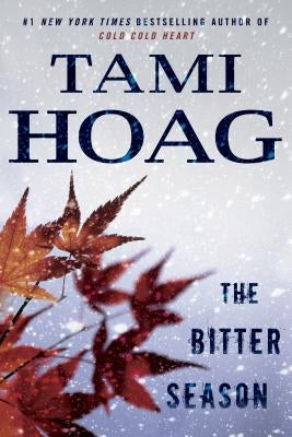 The Bitter Season by Hoag, Tami