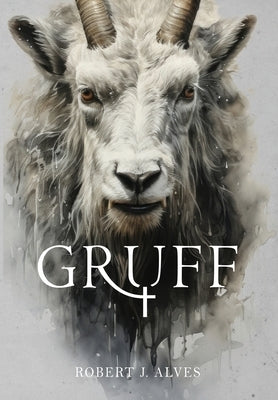 Gruff by Alves, Robert J.