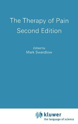 The Therapy of Pain by Swerdlow, M.