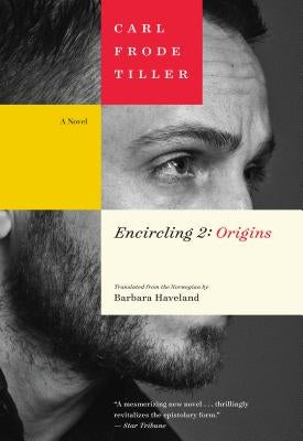 Encircling 2: Origins by Tiller, Carl Frode