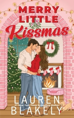 Merry Little Kissmas by Blakely, Lauren