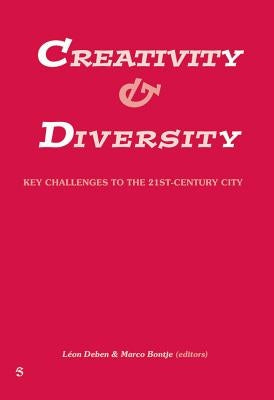 Creativity and Diversity: Key Challenges to the 21st Century by Deben, Leon