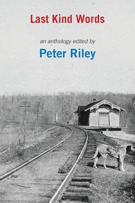Last Kind Words by Riley, Peter