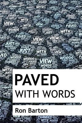 Paved With Words by Barton, Ron