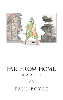 Far from Home: Book 1 by Boyce, Paul