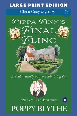 Pippa Finn's Final Fling: Large Print Edition by Blythe, Poppy