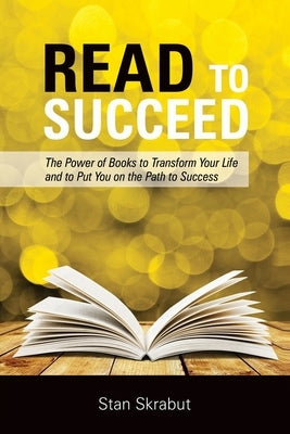 Read to Succeed by Skrabut, Stan