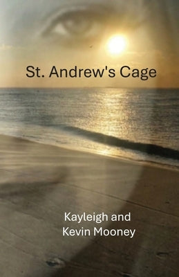 St. Andrew's Cage by Mooney, Kevin
