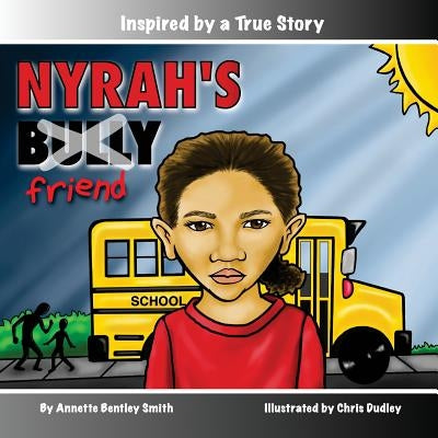 Nyrah's Bully by Dudley, Chris