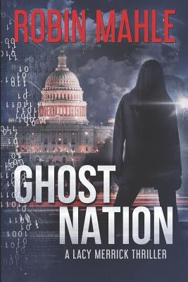 Ghost Nation by Mahle, Robin