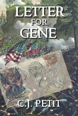 Letter for Gene by Petit, C. J.