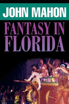 Fantasy in Florida by Mahon, John
