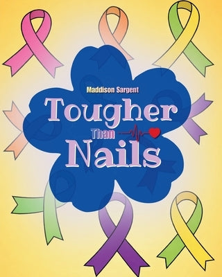 Tougher than Nails by Sargent, Maddison