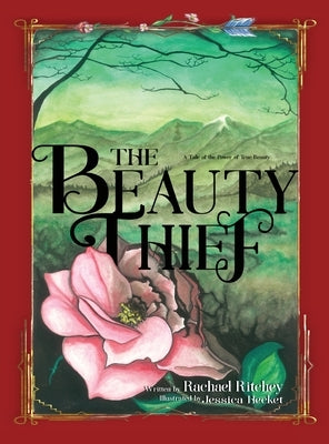 The Beauty Thief: Story Book by Ritchey, Rachael