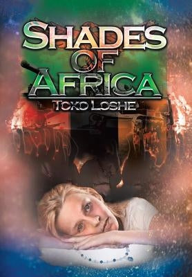 Shades of Africa: Kwasuka Sukela by Loshe, Toko