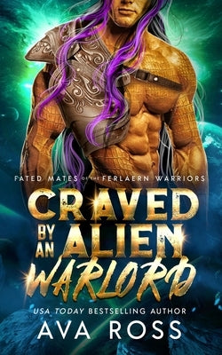 Craved by an Alien Warlord by Ross, Ava