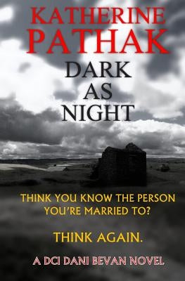 Dark As Night by Pathak, Katherine