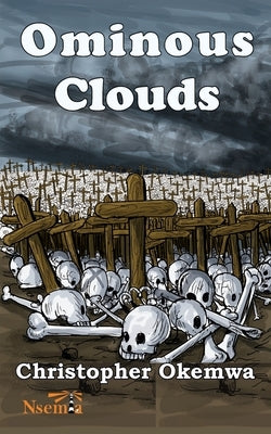 Ominous Clouds by Okemwa, Christopher