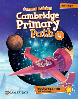 Cambridge Primary Path Level 4 Teacher's Edition with Digital Pack by 