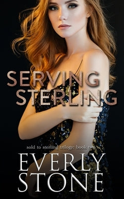 Serving Sterling by Stone, Everly