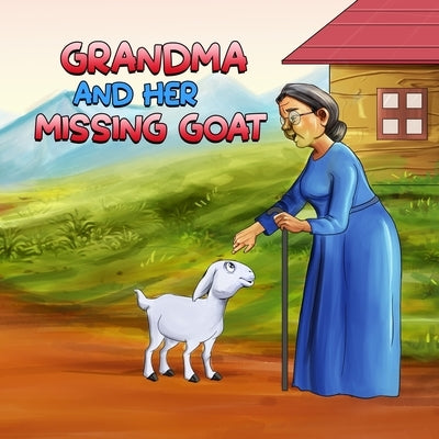 Grandma and Her Missing Goat by Agrawal, Vedika