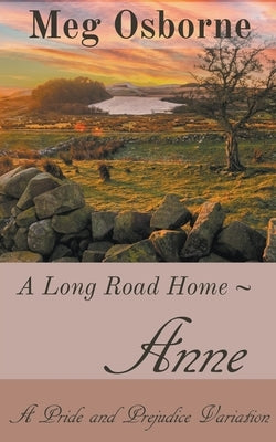 Anne: A Pride and Prejudice Variation by Osborne, Meg