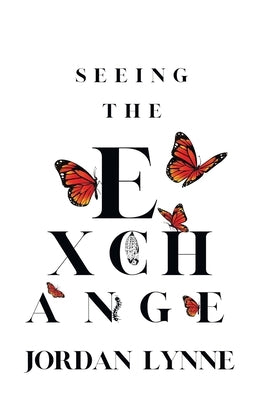 Seeing the Exchange by Lynne, Jordan