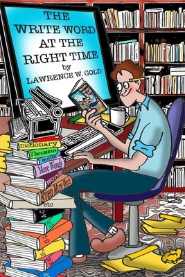The Write Word at the Right Time: Writers' Companion by McCracken, Theresa