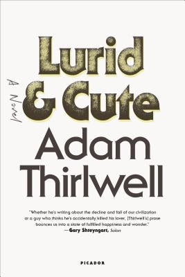 Lurid & Cute by Thirlwell, Adam