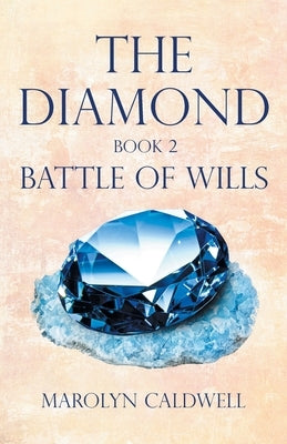 The Diamond: Book 2 by Caldwell, Marolyn