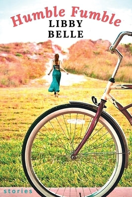 Humble Fumble by Belle, Libby