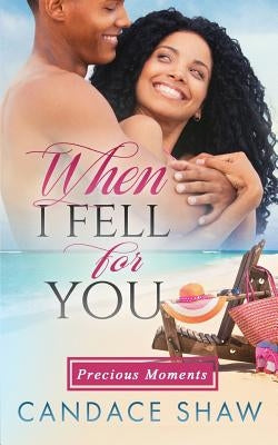 When I Fell For You by Shaw, Candace
