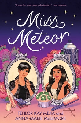 Miss Meteor by Mejia, Tehlor Kay