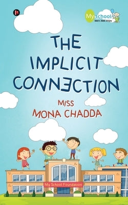 The Implicit Connection by Miss Mona Chadda