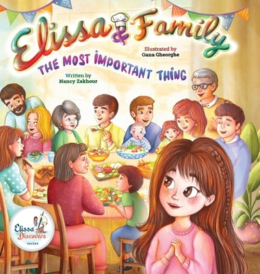Elissa & Family...The Most Important Thing by Zakhour, Nancy