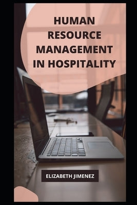 Human Resource Management in Hospitality by Jimenez, Elizabeth
