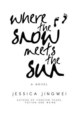 Where the Snow Meets the Sun by Jingwei, Jessica
