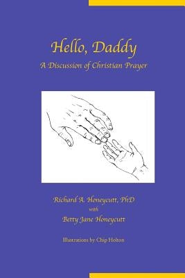 Hello, Daddy by Honeycutt, Richard A.