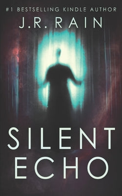 Silent Echo by Rain, J. R.