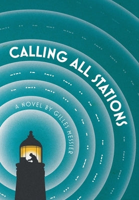 Calling All Stations by Messier, Gilles