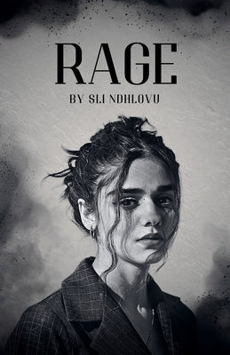 Rage by Ndhlovu, Sli