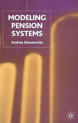 Modelling Pension Systems by Simonovits, A.