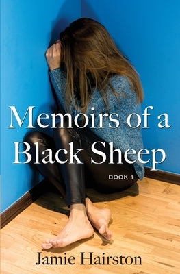 Memoirs of a Black Sheep: Book 1 by Hairston, Jamie