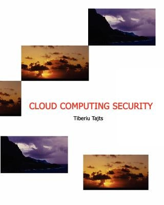 Cloud-Computing-Security by Tajts, Tiberiu