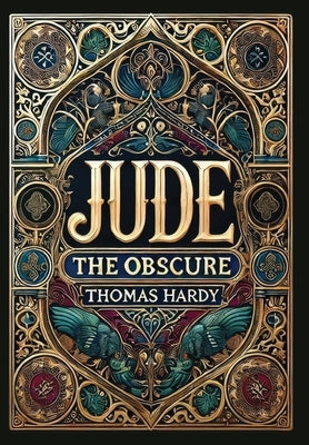 Jude the Obscure (Collector's Edition) (Laminated Hardback with Jacket) by Hardy, Thomas